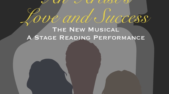 Graphic of three heads in silouette and varying shades of grey and brown. Text in yellow and white reads An Artist's Love and Success The New Musical A Staged Reading